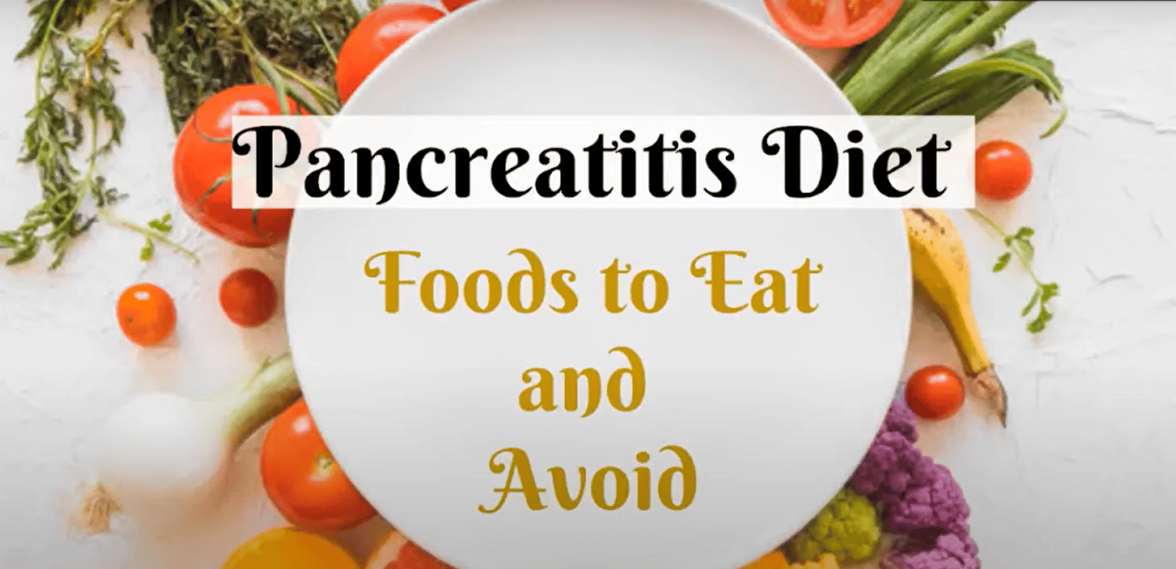 Pancreatitis Diet Food List (Printable)