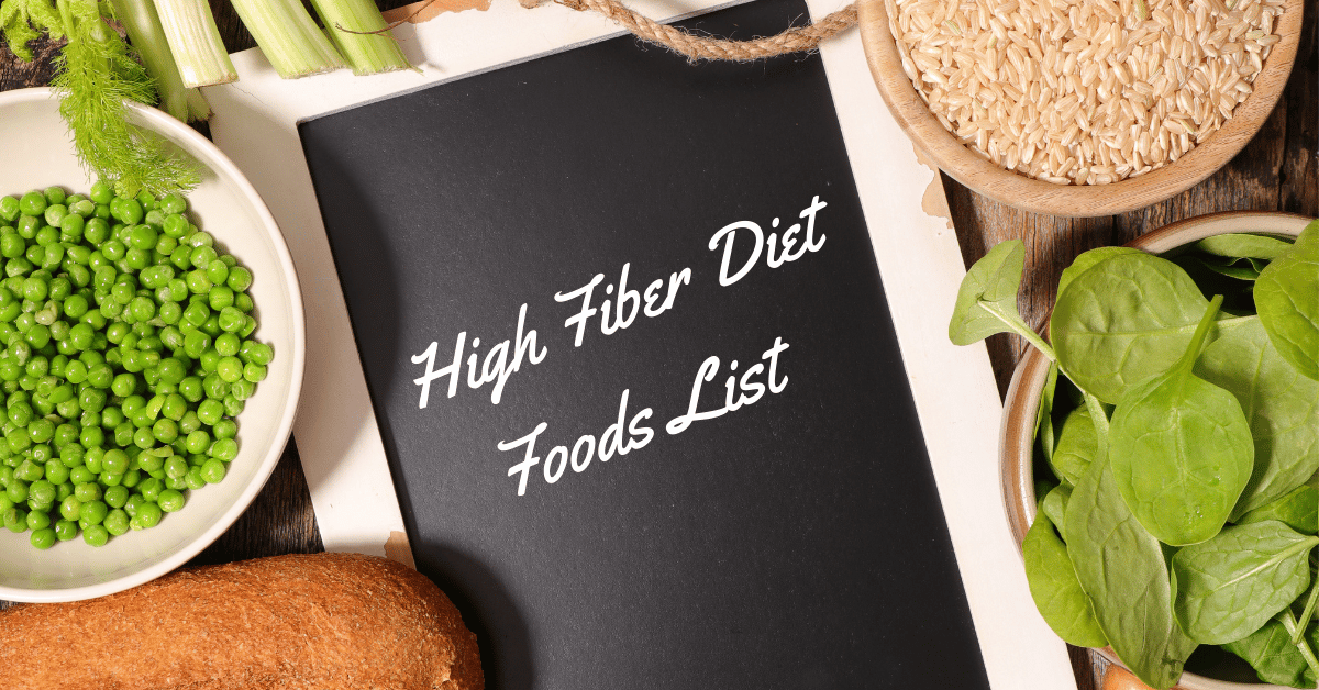 High Fiber Diet Food List