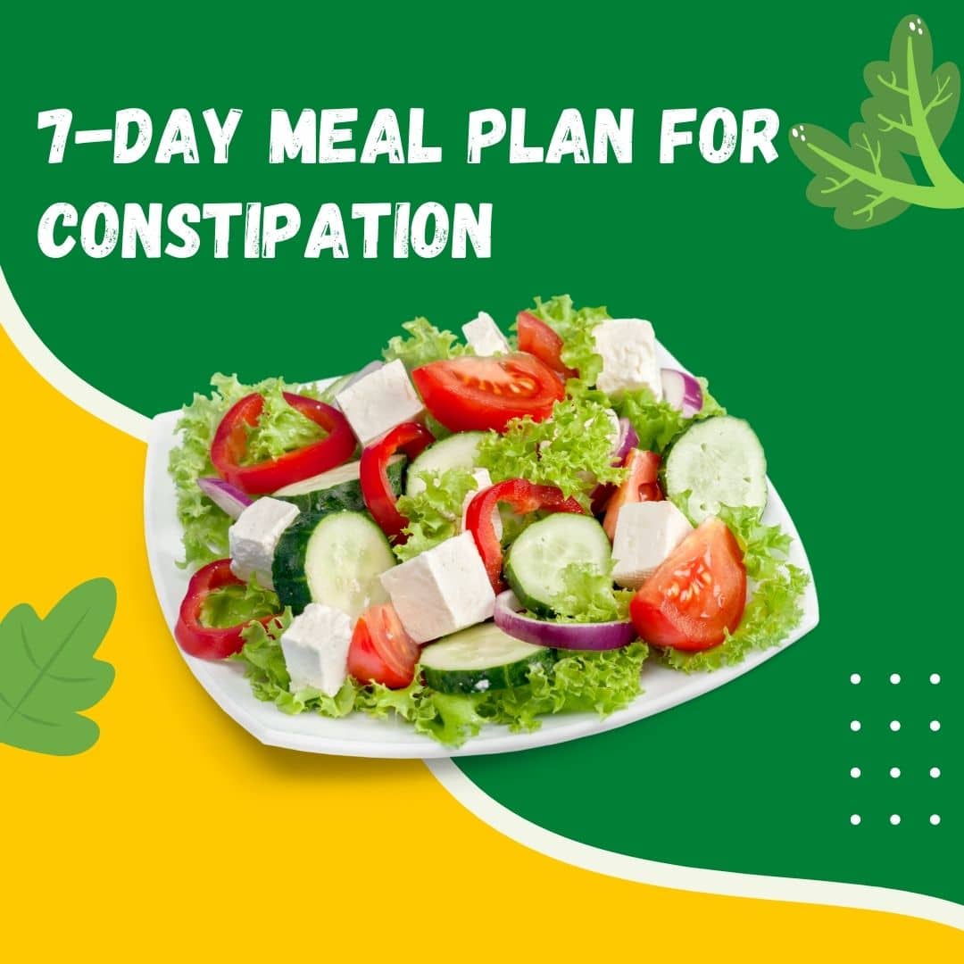 Diet for Constipation (7-Day Meal Plan) | Printable
