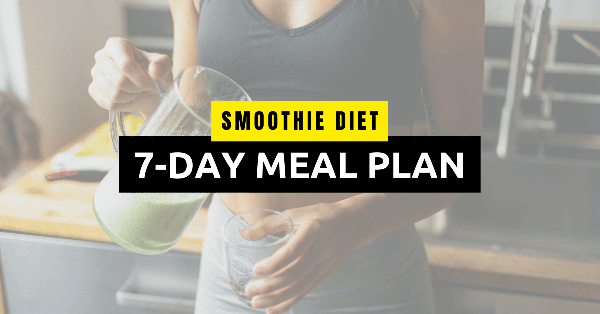 7 Day Smoothie Weight Loss Diet Plan
