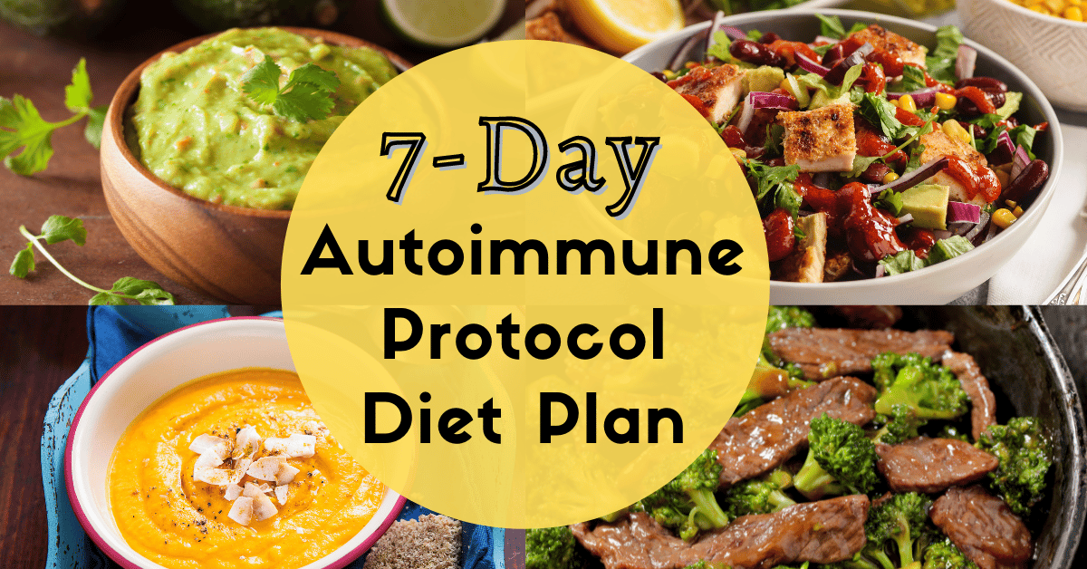 7 Day Autoimmune Protocol Diet Plan (AIP Diet)
