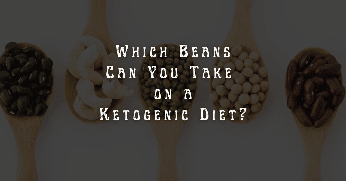Are Beans Keto Friendly?