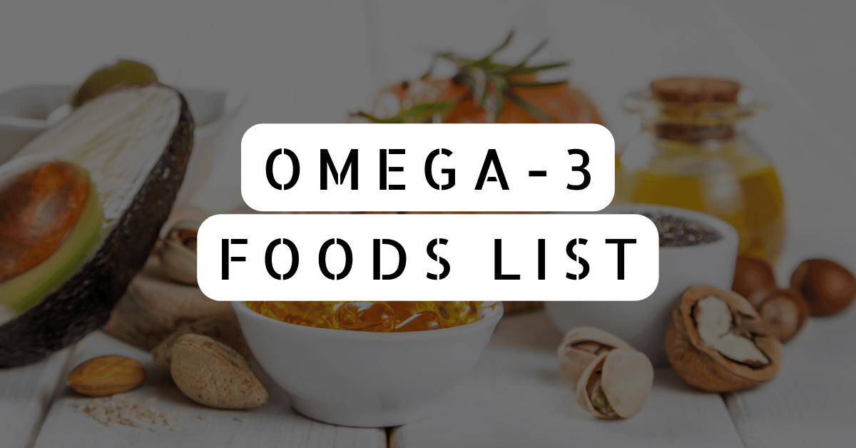 Omega 3 Foods List | 15 Omega 3 Foods