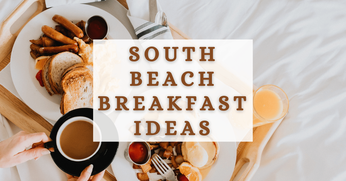 7 South Beach Diet Phase 1 Breakfast Ideas