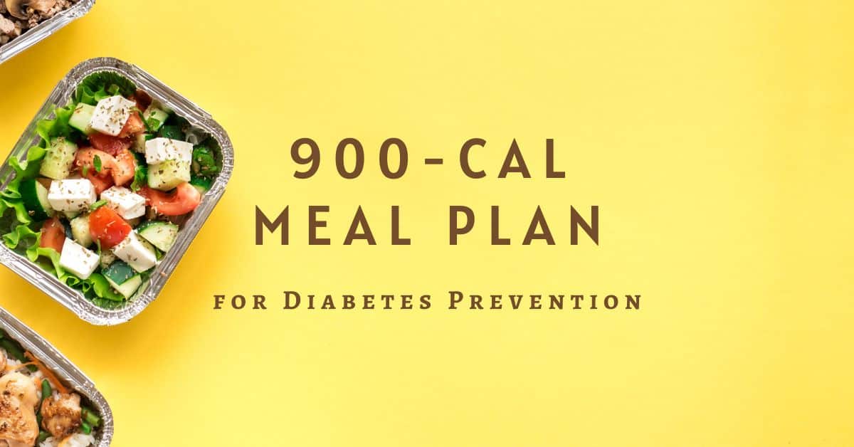 900 Calorie Diabetes Prevention Diet Plan
