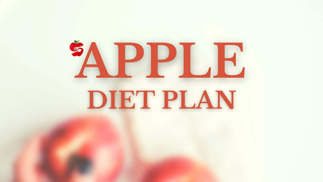 Apple Diet Plan With 5 and 7 Days Meal Plans in PDF