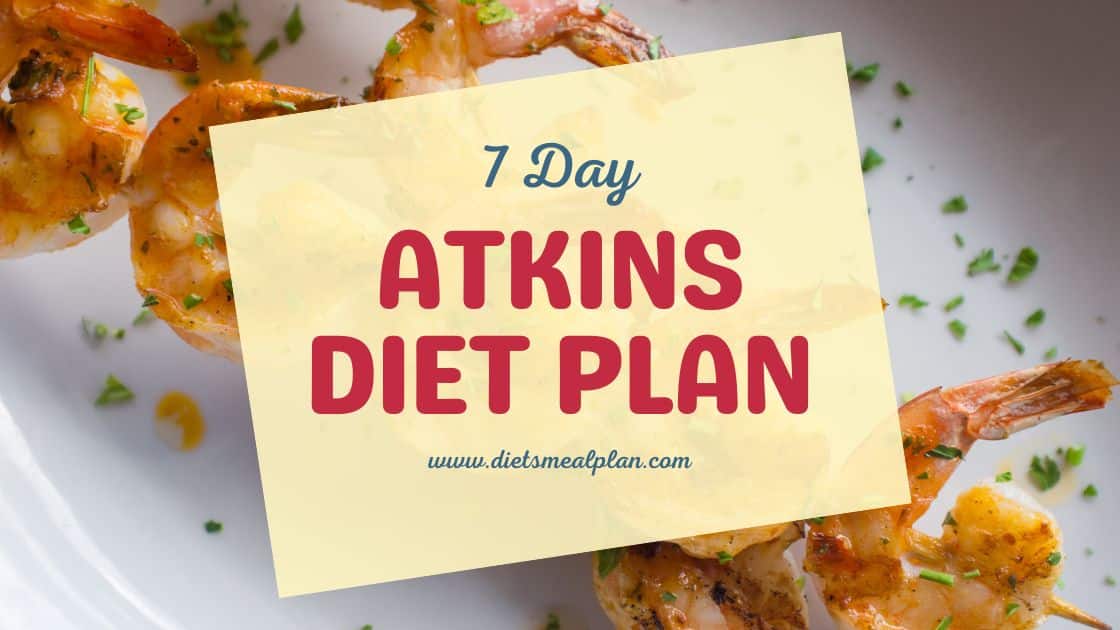 7 Day Atkins Diet Plan (Printable and PDF)