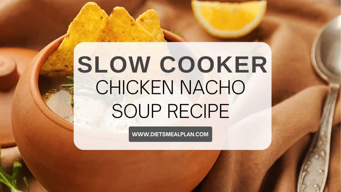 Chicken Nacho Soup Recipe